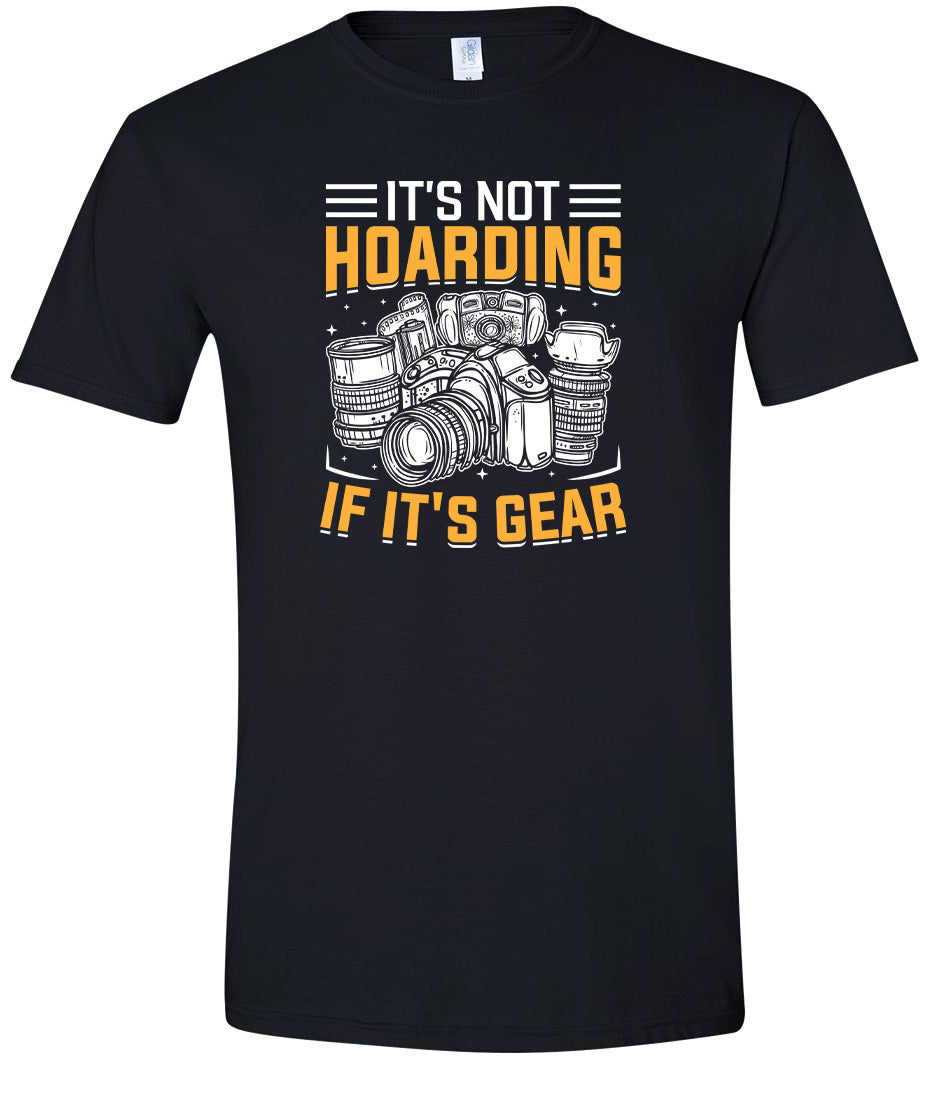 Photography Not Hoarding, It's Gear Adult Gildan Soft Shirt
