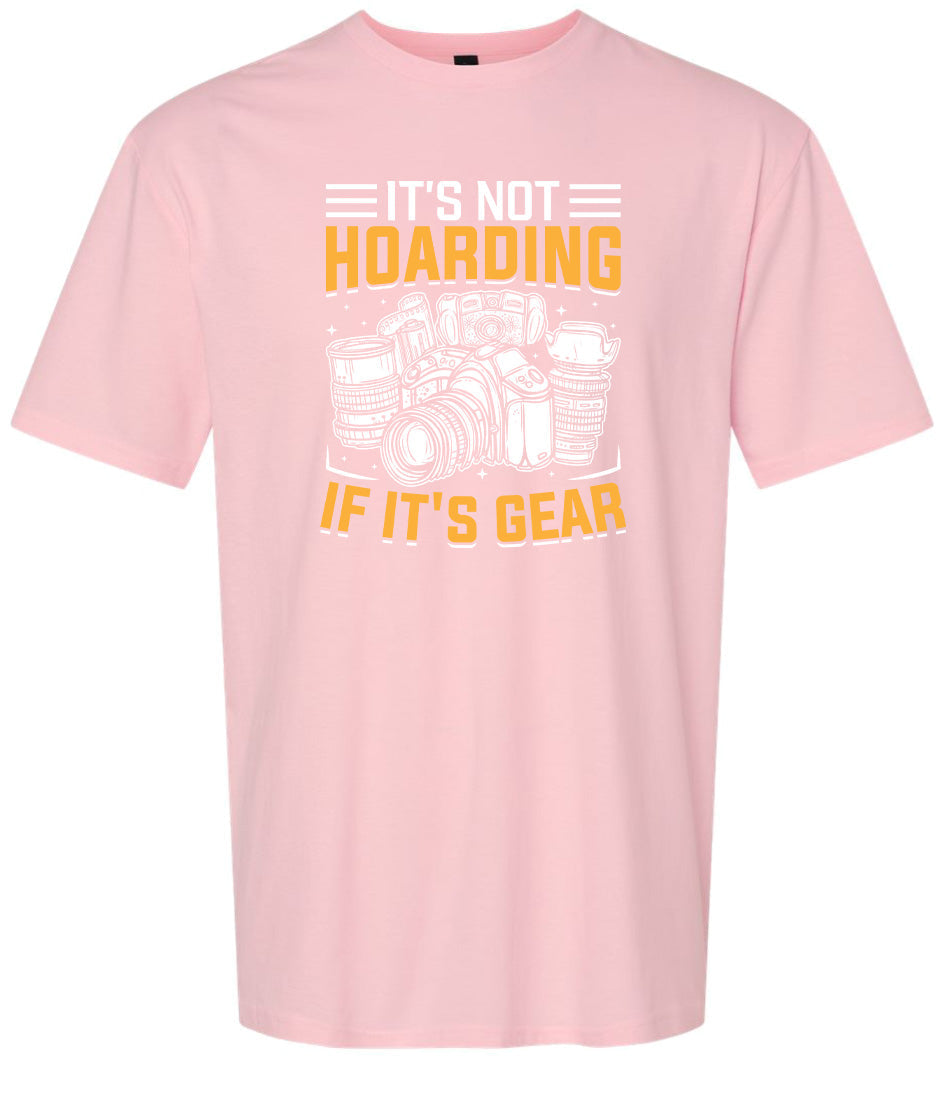 Photography Not Hoarding, It's Gear Adult Gildan Soft Shirt