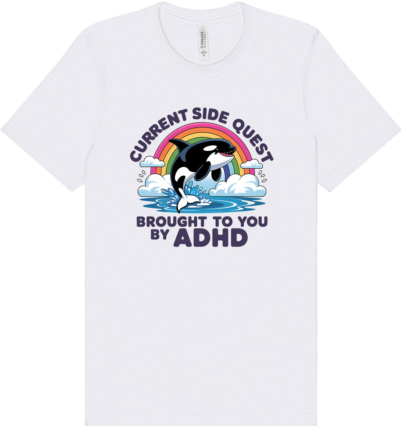 Side Quest Brought By ADHD Adult Bella Canvas Shirt