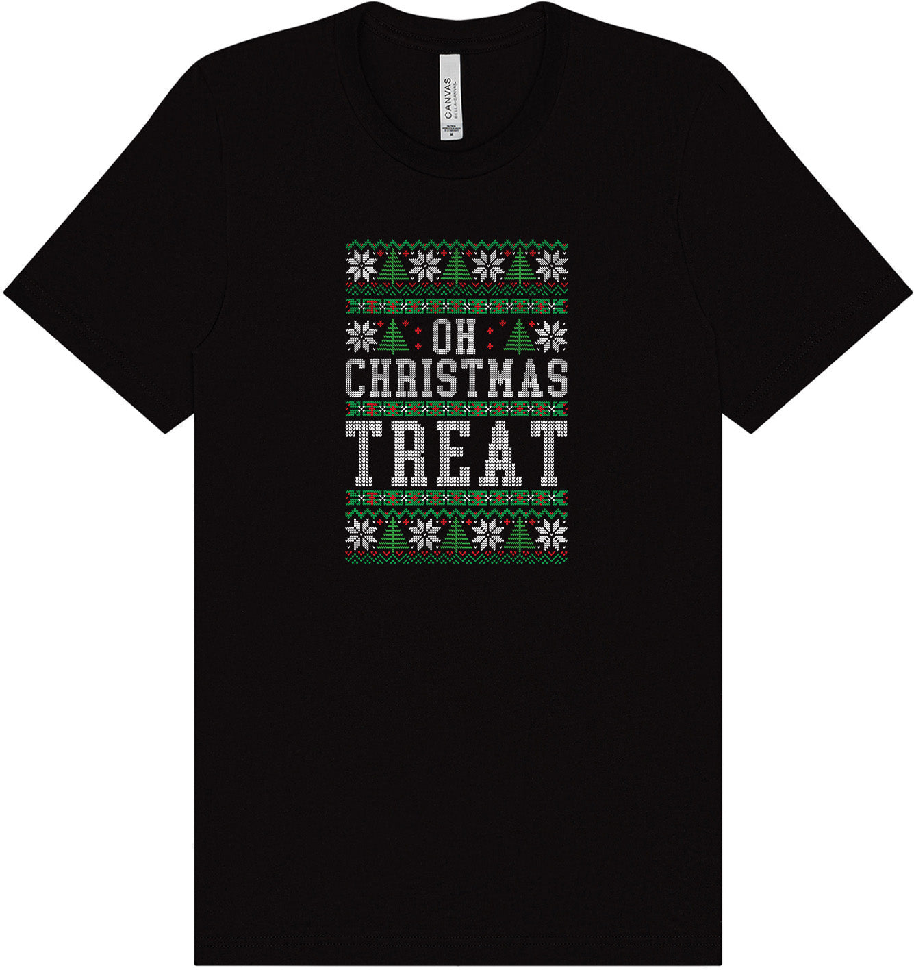 Sweater Style Oh Christmas Treat Adult Bella Canvas Shirt