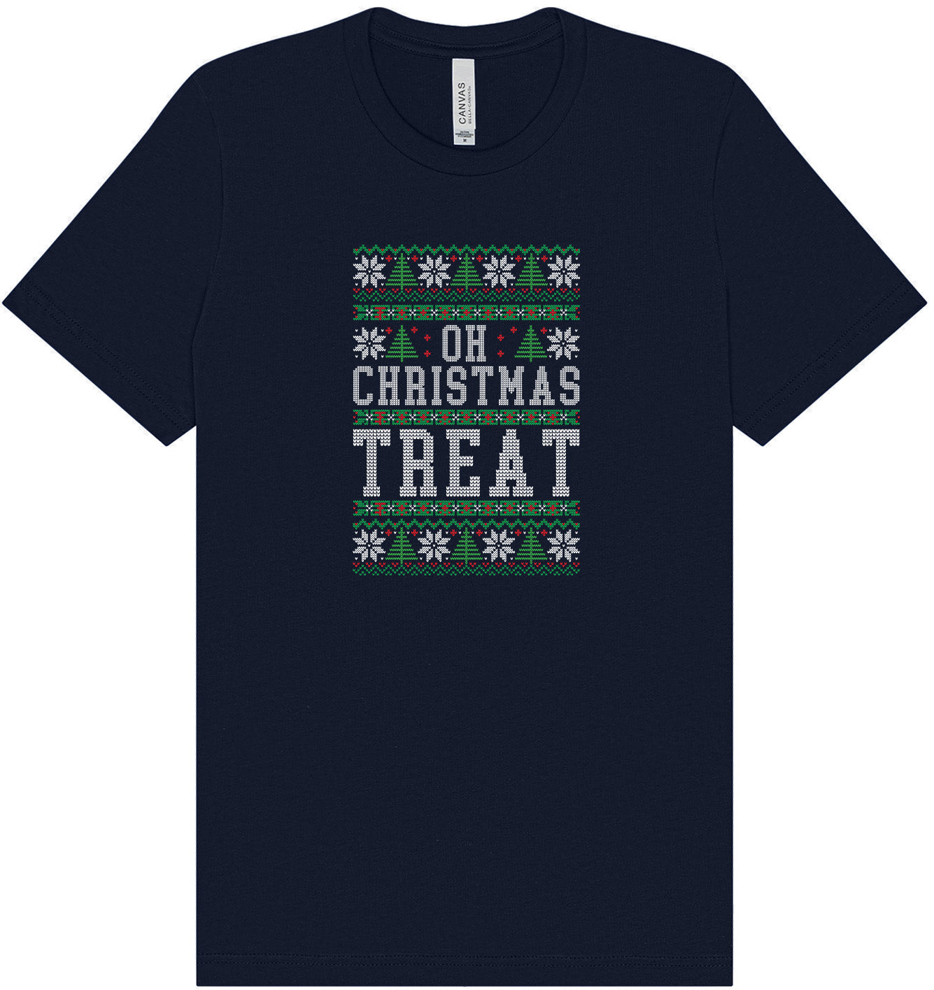 Sweater Style Oh Christmas Treat Adult Bella Canvas Shirt