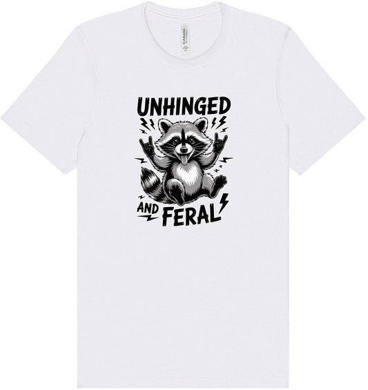 Unhinged and Feral Adult Bella Canvas Shirt