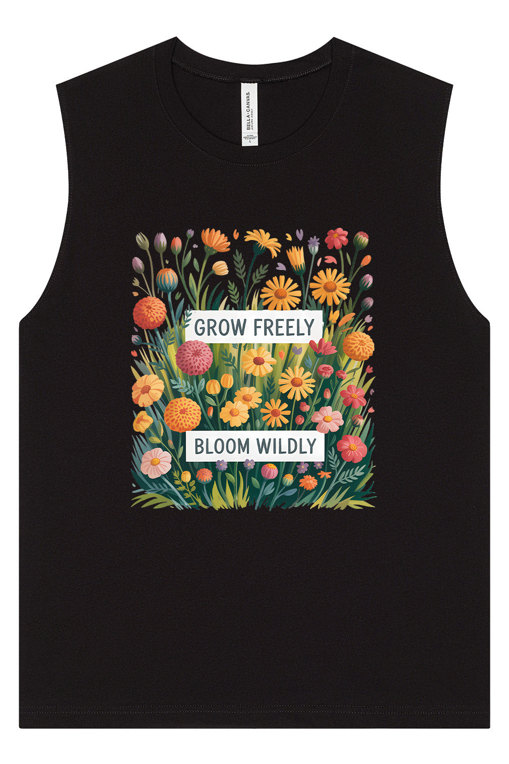 Grow Freely, Bloom Wildly Muscle Tank
