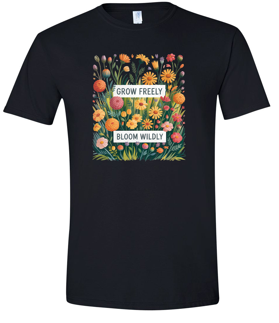 Grow Freely, Bloom Wildly Adult Gildan Soft Shirt
