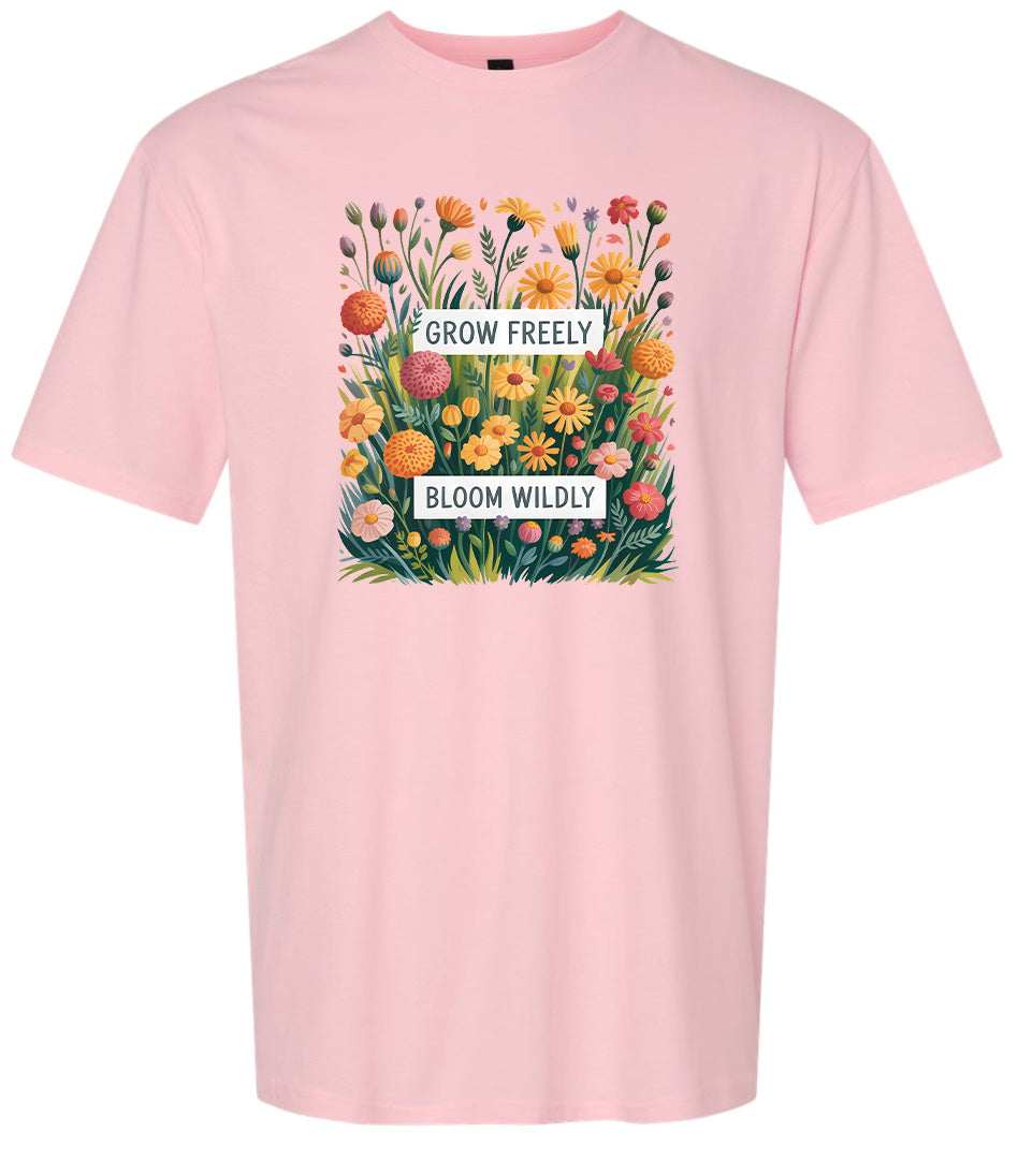 Grow Freely, Bloom Wildly Adult Gildan Soft Shirt