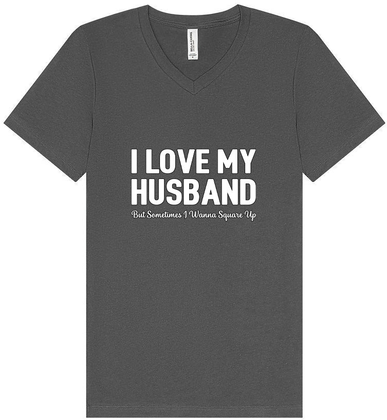 Love My Husband But Wanna Square Up Unisex V-Neck Shirt