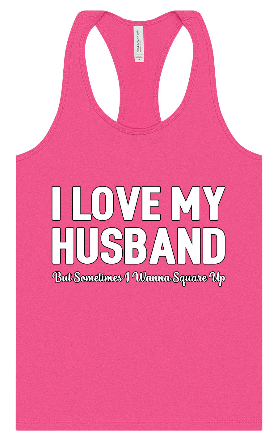 Love My Husband But Wanna Square Up Women's Racerback Tank
