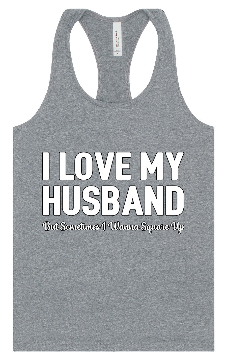 Love My Husband But Wanna Square Up Women's Racerback Tank
