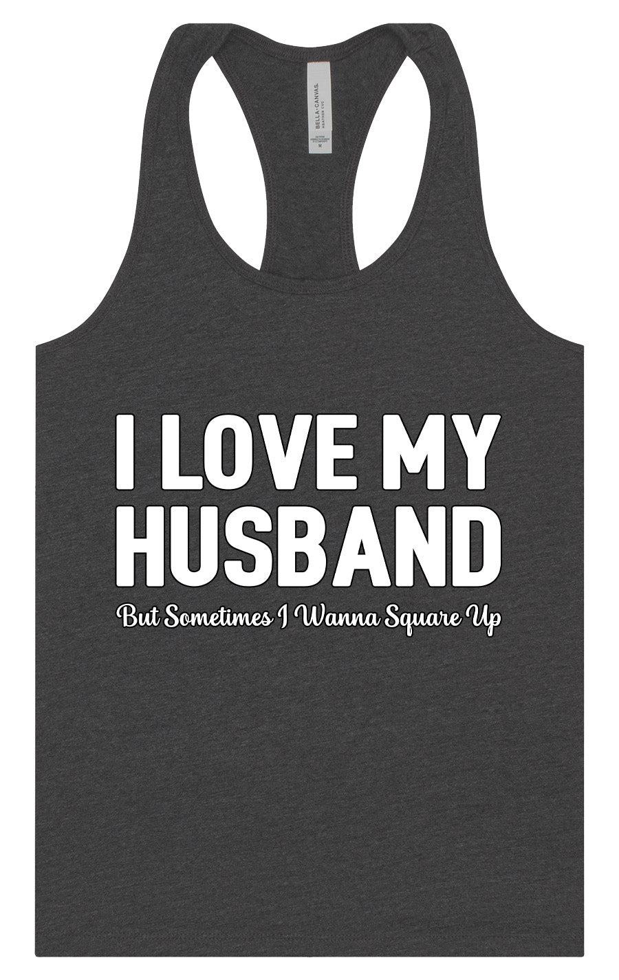 Love My Husband But Wanna Square Up Women's Racerback Tank