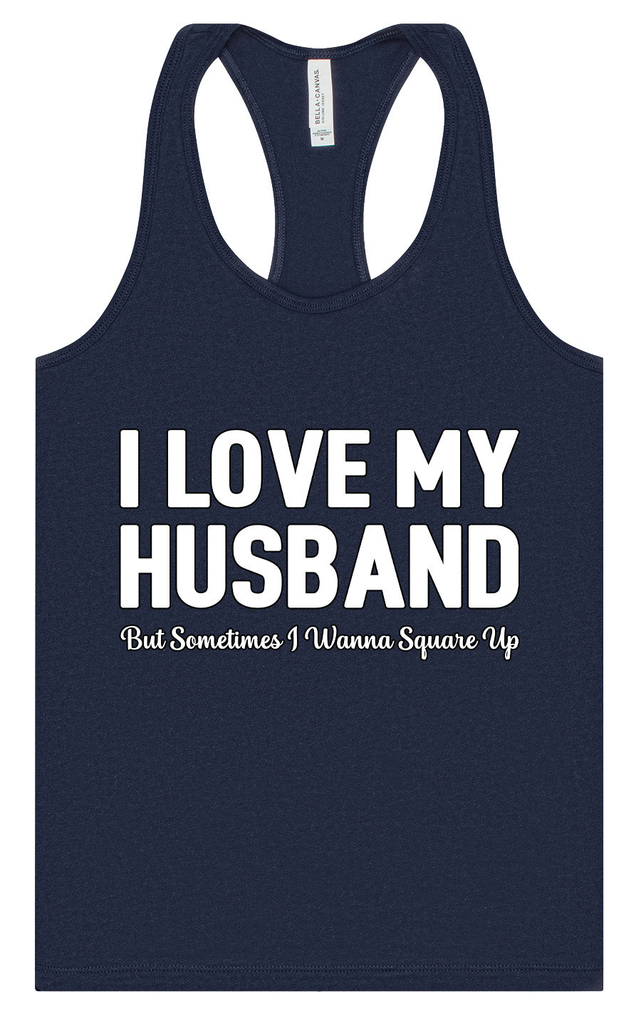 Love My Husband But Wanna Square Up Women's Racerback Tank