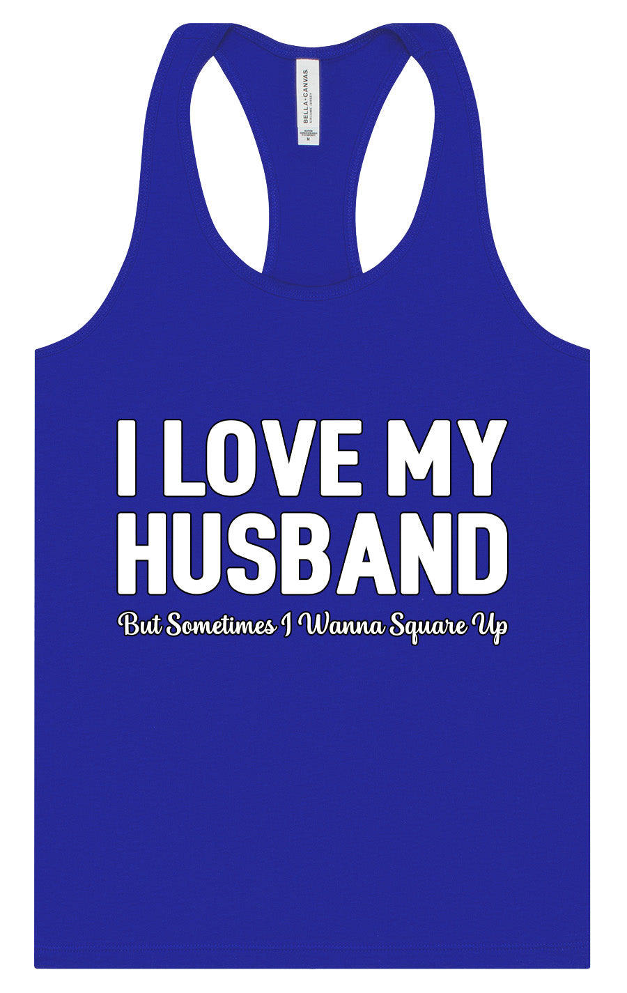 Love My Husband But Wanna Square Up Women's Racerback Tank