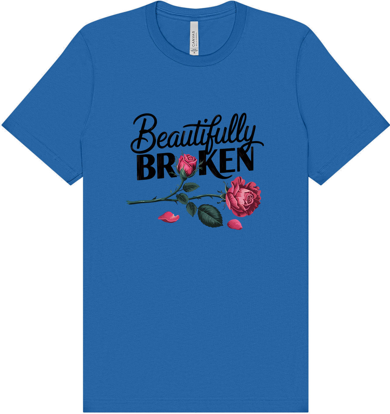 Beautifully Broken Adult Bella Canvas Shirt