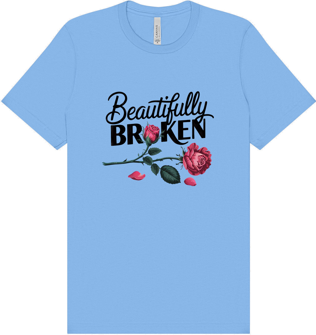 Beautifully Broken Adult Bella Canvas Shirt