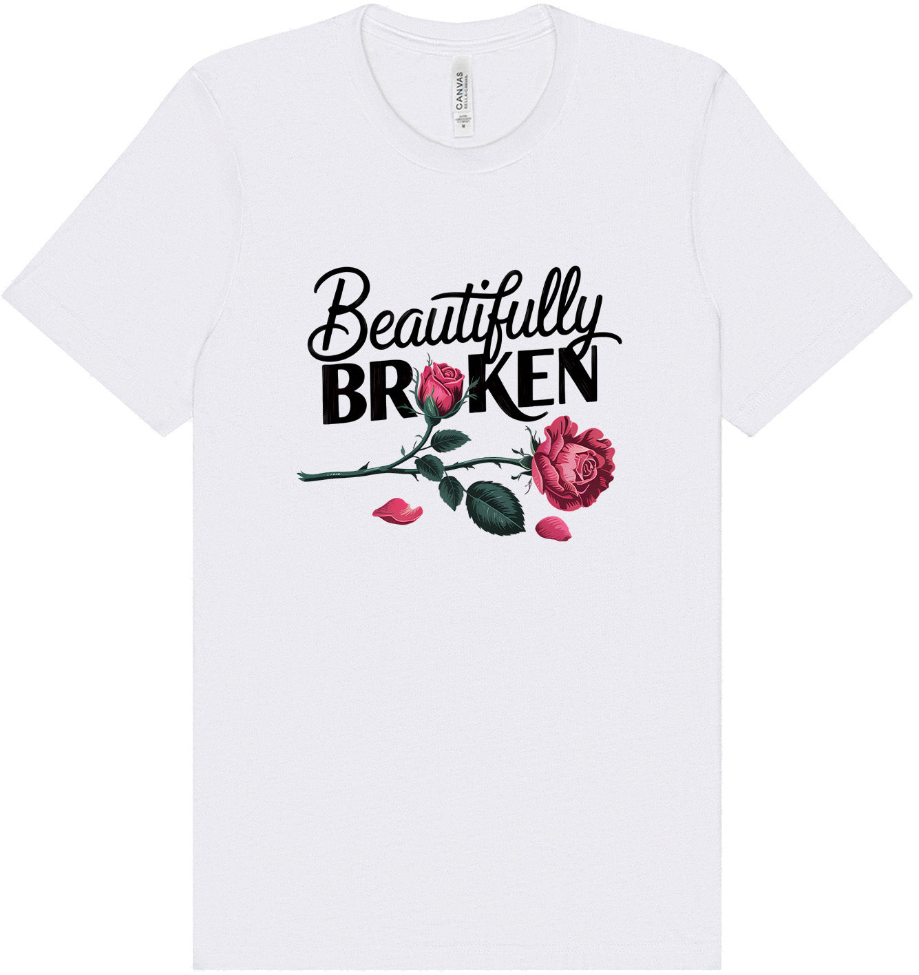 Beautifully Broken Adult Bella Canvas Shirt