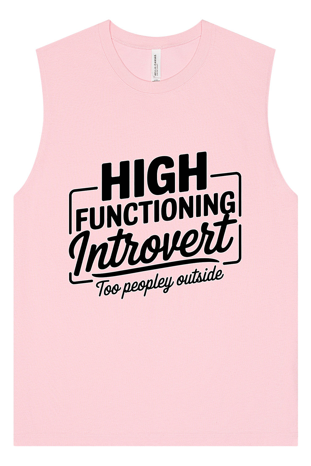 High Functioning Introvert Muscle Tank