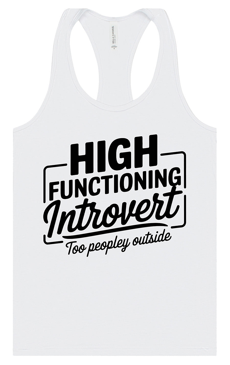 High Functioning Introvert Women's Racerback Tank