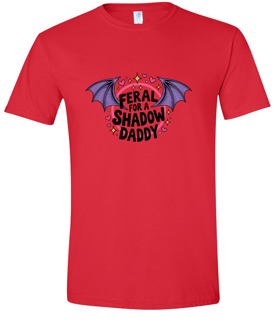 Feral for a Shadow Daddy Adult Gildan Soft Shirt