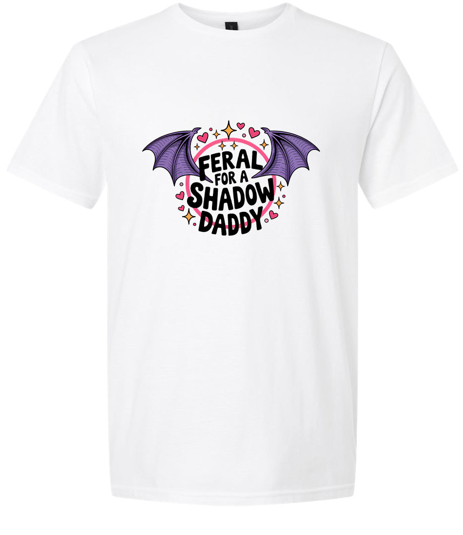 Feral for a Shadow Daddy Adult Gildan Soft Shirt