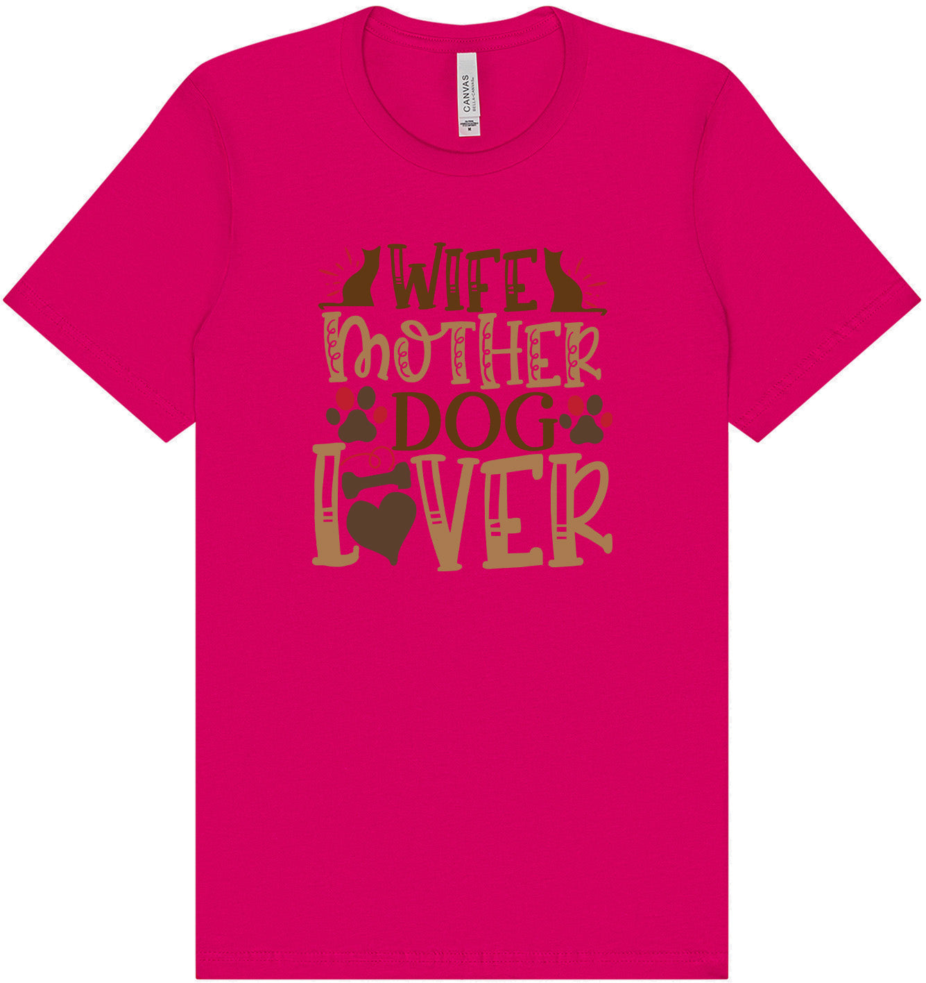 Wife, Mother, Dog Lover Adult Bella Canvas Shirt