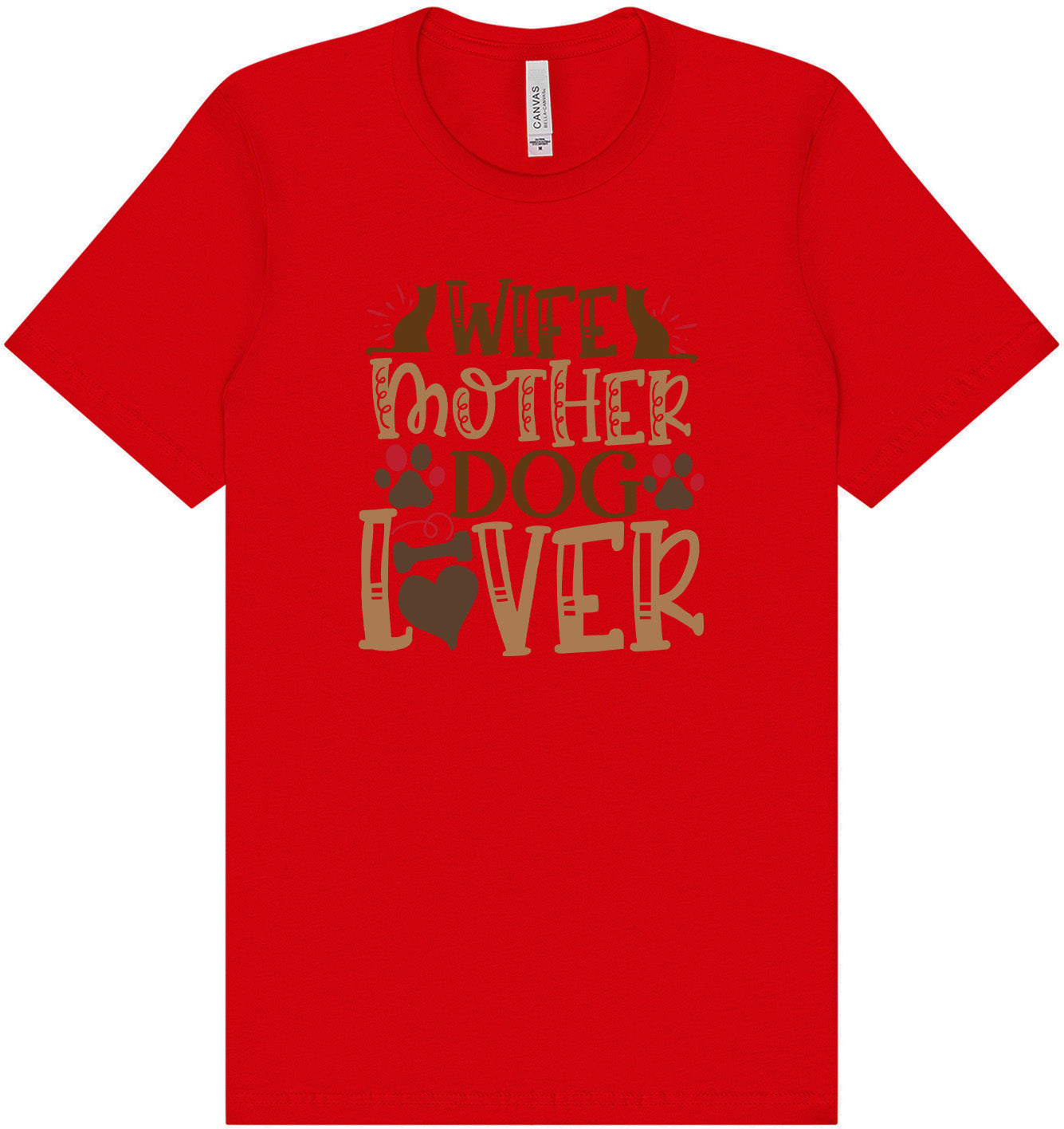 Wife, Mother, Dog Lover Adult Bella Canvas Shirt