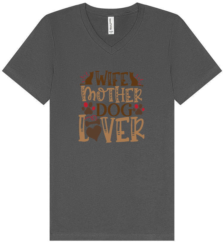 Wife, Mother, Dog Lover Unisex V-Neck Shirt