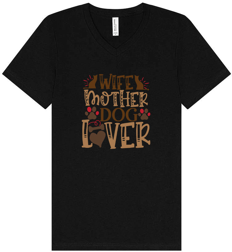 Wife, Mother, Dog Lover Unisex V-Neck Shirt