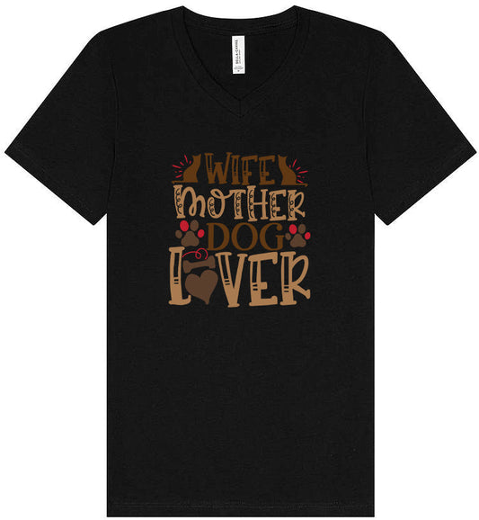 Wife, Mother, Dog Lover Unisex V-Neck Shirt
