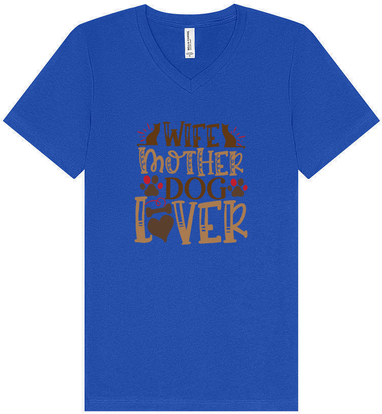 Wife, Mother, Dog Lover Unisex V-Neck Shirt