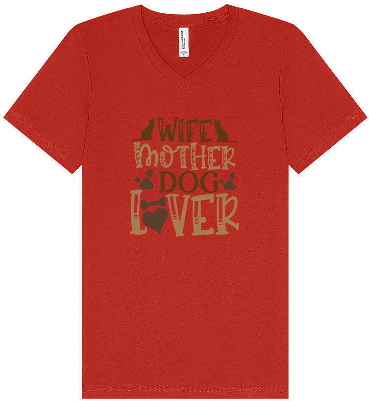 Wife, Mother, Dog Lover Unisex V-Neck Shirt