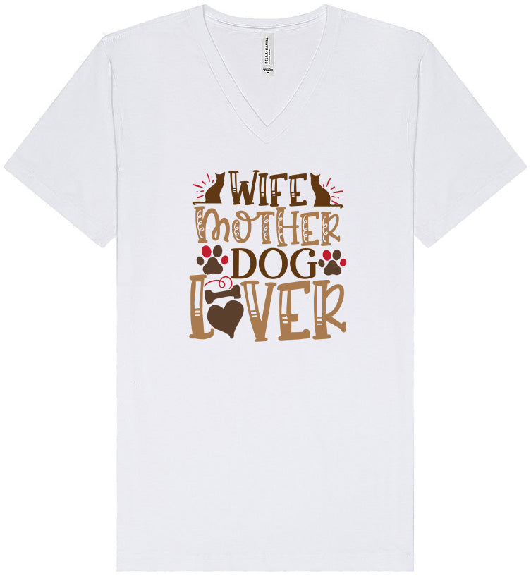 Wife, Mother, Dog Lover Unisex V-Neck Shirt