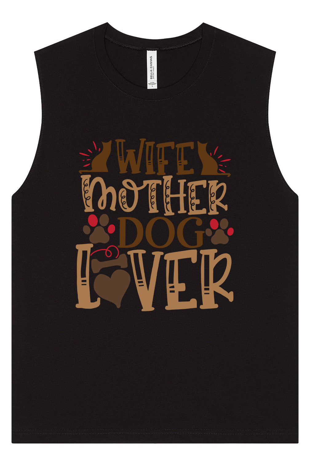 Wife, Mother, Dog Lover Muscle Tank