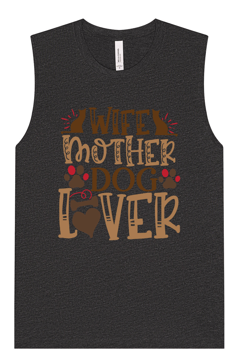 Wife, Mother, Dog Lover Muscle Tank