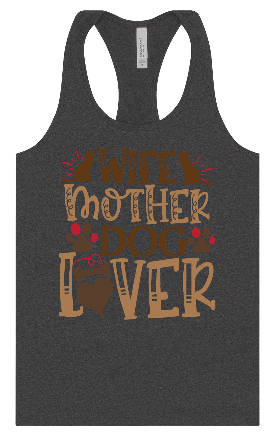 Wife, Mother, Dog Lover Women's Racerback Tank