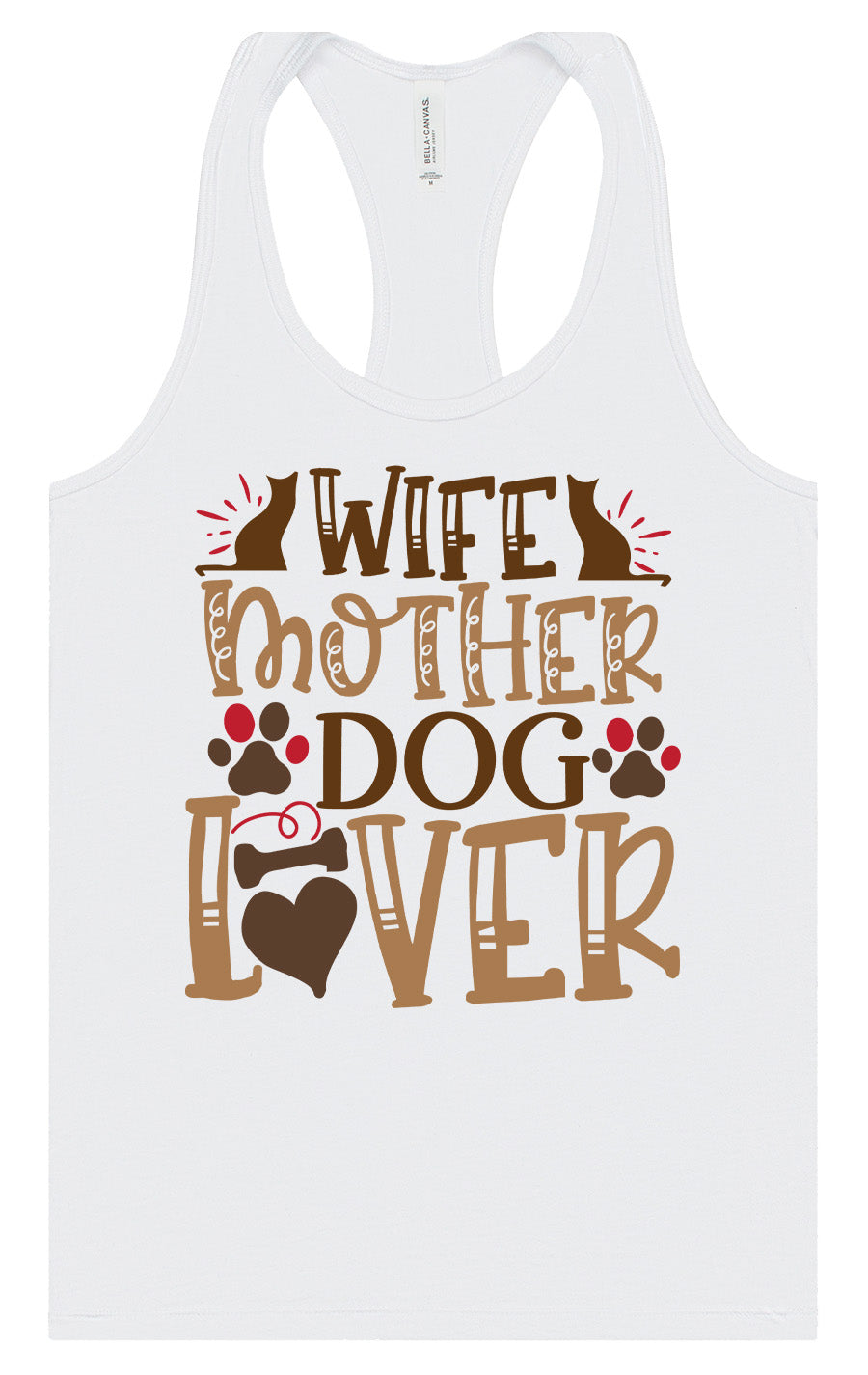 Wife, Mother, Dog Lover Women's Racerback Tank