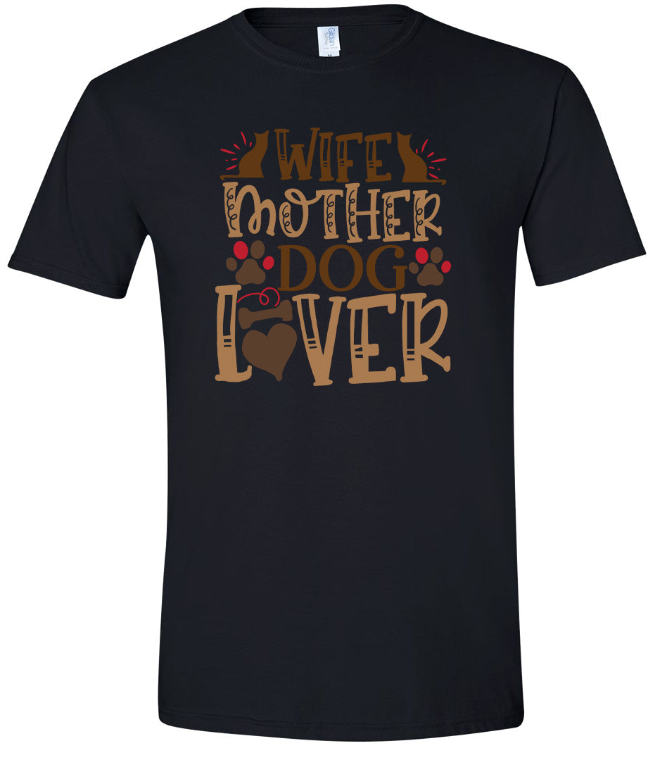 Wife, Mother, Dog Lover Adult Gildan Soft Shirt