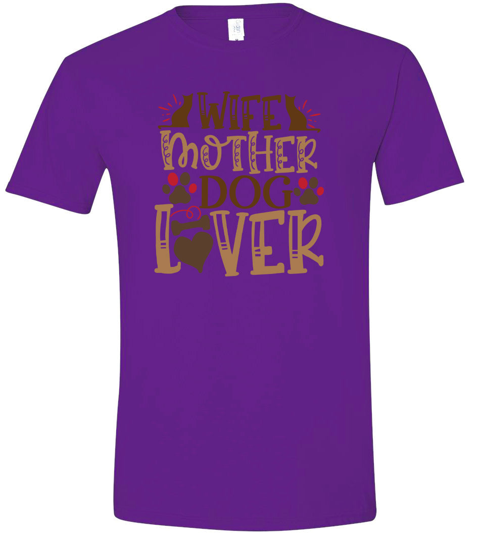 Wife, Mother, Dog Lover Adult Gildan Soft Shirt