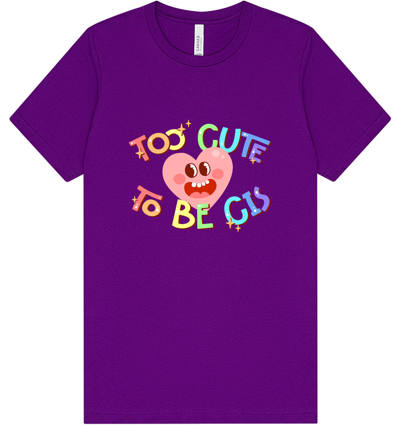 Too Cute to Be CIS Adult Bella Canvas Shirt