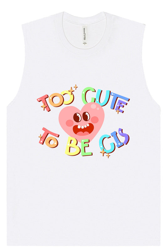 Too Cute to Be CIS Muscle Tank