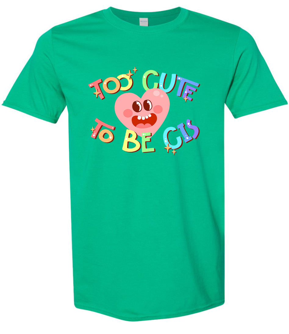 Too Cute to Be CIS Adult Gildan Soft Shirt