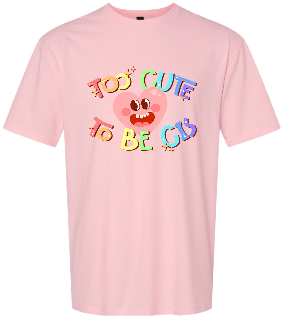 Too Cute to Be CIS Adult Gildan Soft Shirt