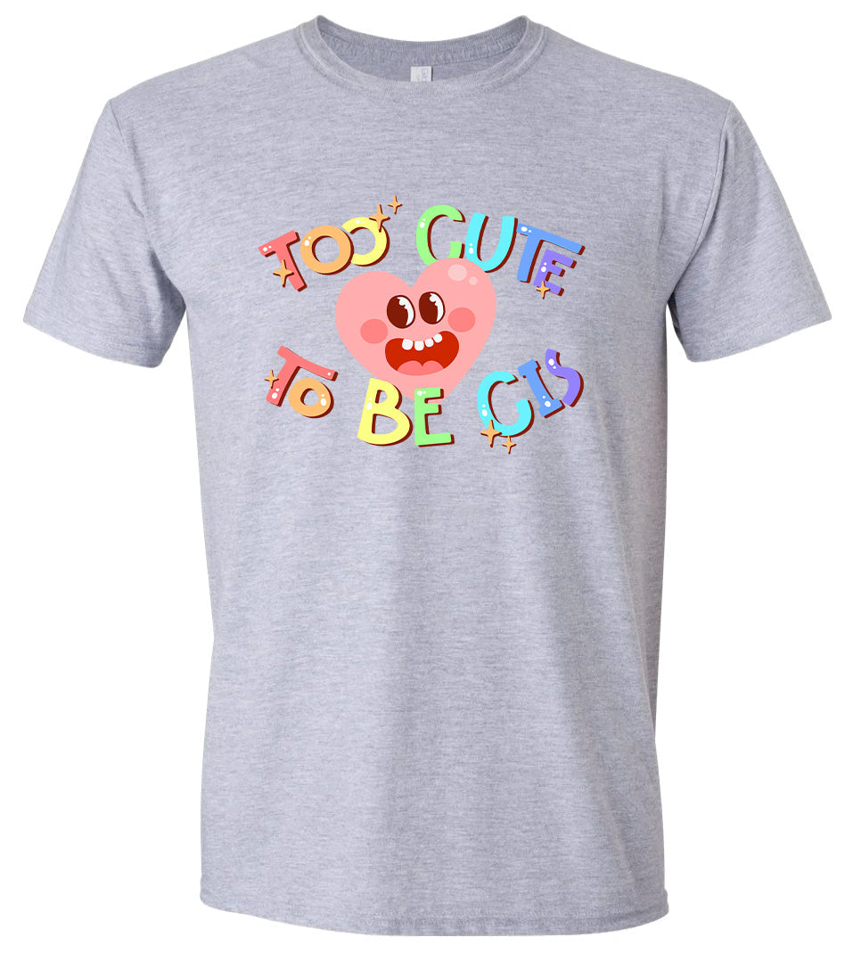 Too Cute to Be CIS Adult Gildan Soft Shirt