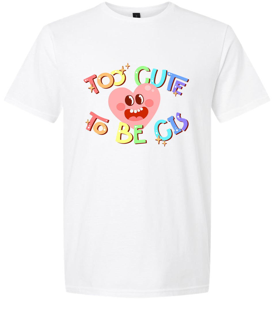 Too Cute to Be CIS Adult Gildan Soft Shirt