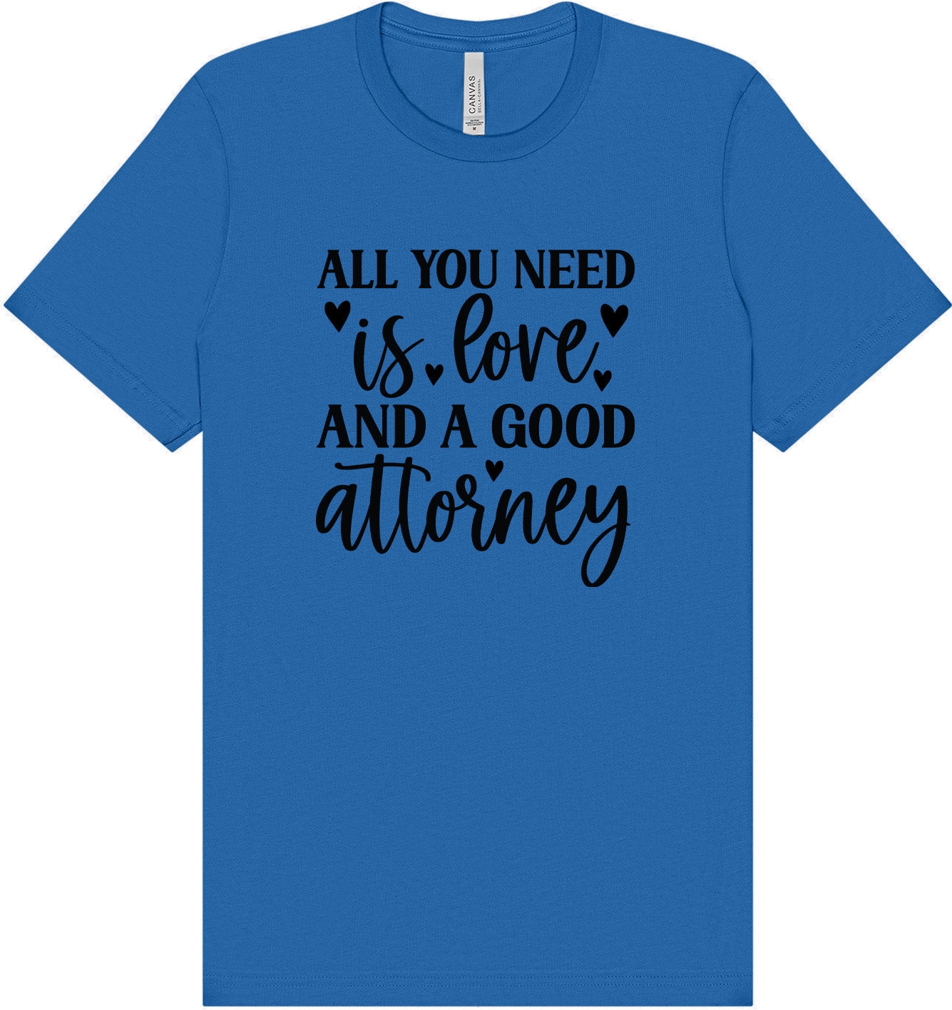 Love and a Good Attorney Adult Bella Canvas Shirt