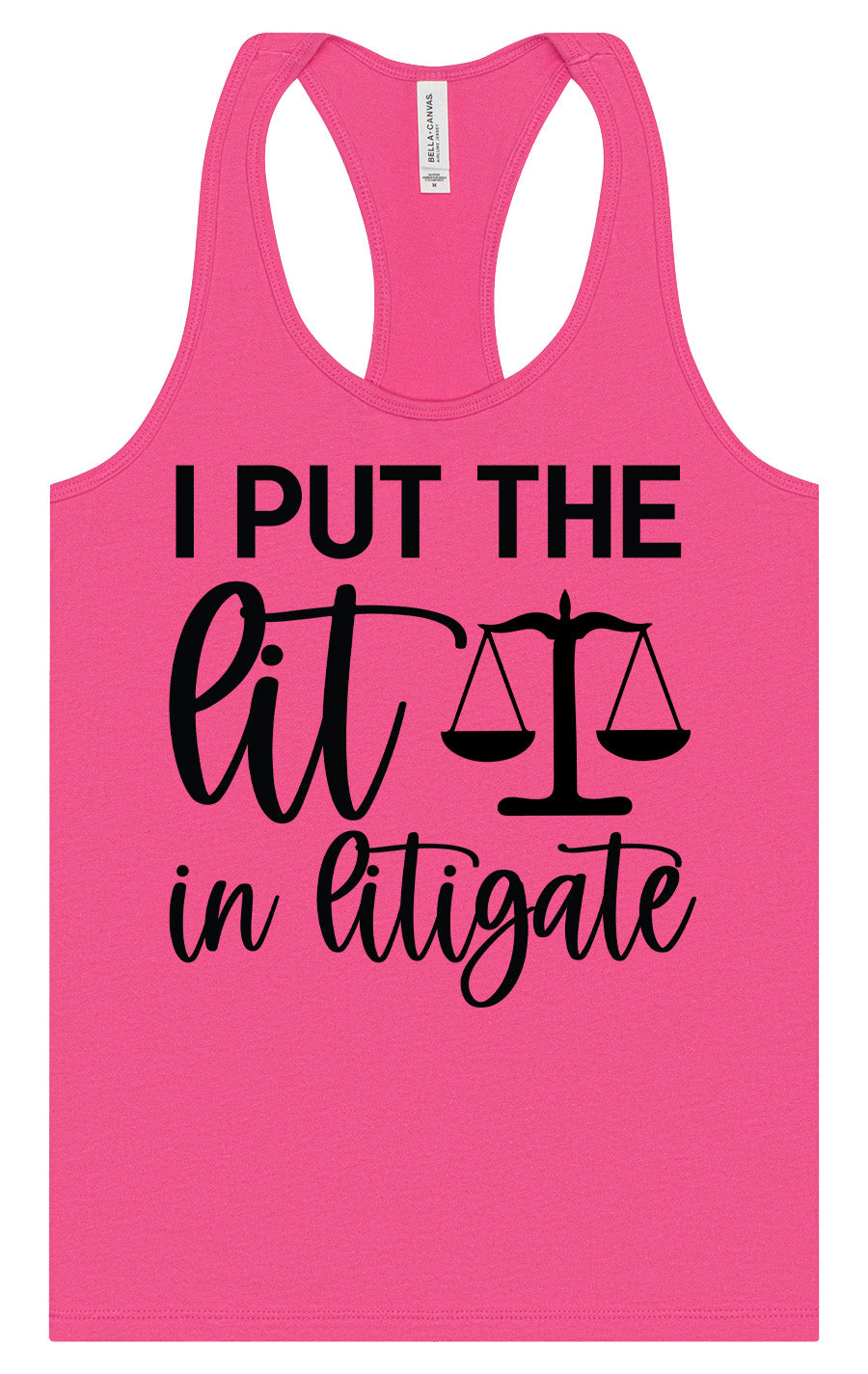 I Put the Lit in Litigate Women's Racerback Tank