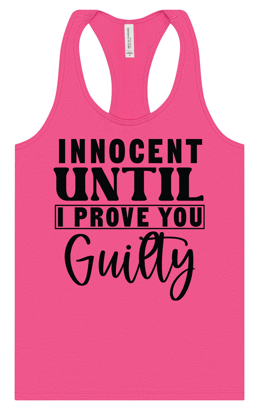 Innocent Until I Prove You Guilty Women's Racerback Tank