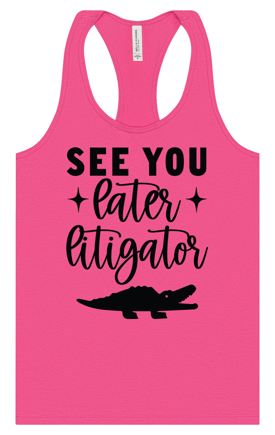 See You Later Litigator Women's Racerback Tank