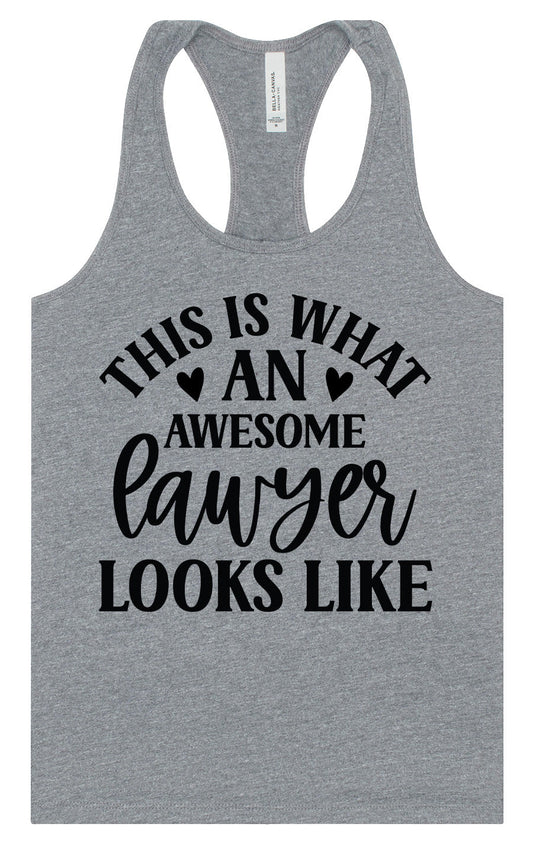 This is What an Awesome Lawyer Looks Like Women's Racerback Tank