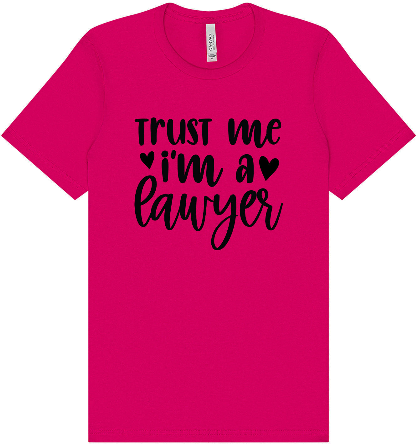 Trust Me I'm a Lawyer Adult Bella Canvas Shirt