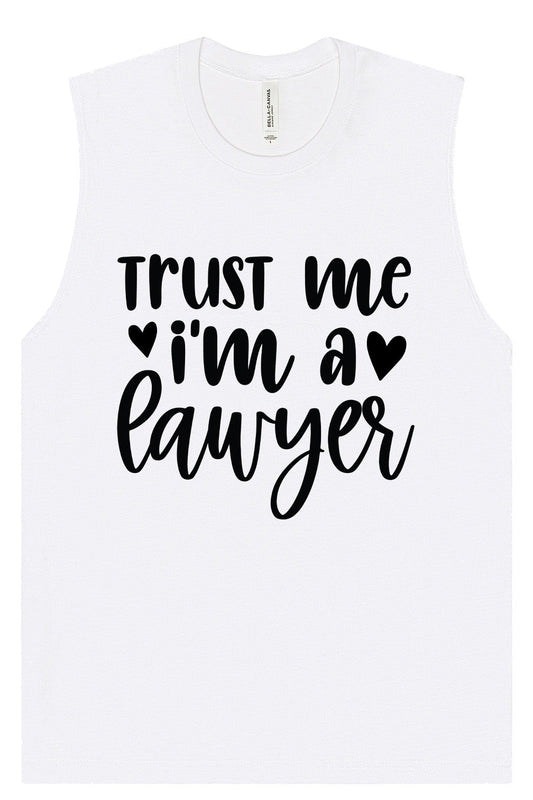 Trust Me I'm a Lawyer Muscle Tank