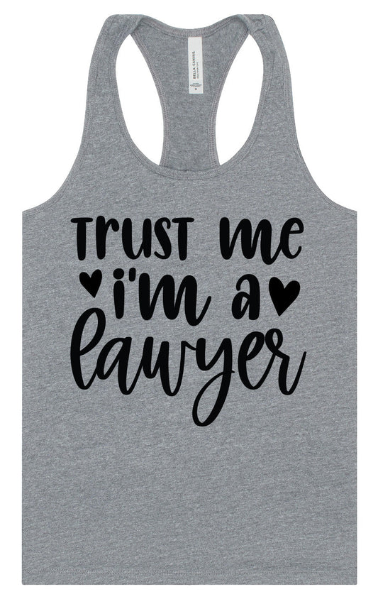 Trust Me I'm a Lawyer Women's Racerback Tank